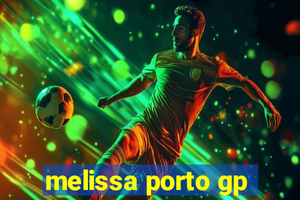 melissa porto gp